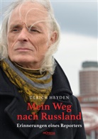 Ulrich Heyden - Mein Weg nach Russland