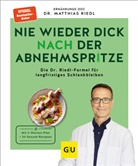 Matthias Riedl - Nie wieder dick nach der Abnehmspritze