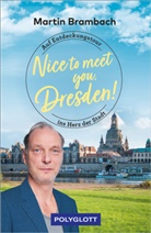 Martin Brambach - Nice to meet you, Dresden!