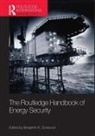 Benjamin K. Sovacool, Benjamin K. (National University of Sing Sovacool, Benjamin K. Sovacool - Routledge Handbook of Energy Security