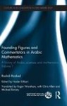 Roshdi Rashed, Roshdi (Centre National De La Recherche Sc Rashed, Rashed Roshdi, Nader El-Bizri, El-Bizri Nader - Founding Figures and Commentators in Arabic Mathematics
