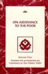 Juan Luis Vives - On Assistance to the Poor