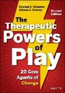 Athena A Drewes, Athena A. Drewes, Athena A. (Astor Services for Children and Families) Drewes, Drewes Athena A., Charles E Schaefer, Charles E. Schaefer... - Therapeutic Powers of Play