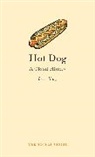 Bruce Kraig - Hot Dog
