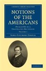 James Fenimore Cooper - Notions of the Americans