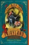 Catherynne M Valente, Catherynne M. Valente, Ana Juan - Boys Who Lost Fairyland