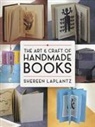 Florida Bar, Shereen LaPlantz - Art and Craft of Handmade Books: Revised and Updated
