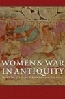 Jacqueline Keith Fabre-Serris, Jacqueline Fabre-Serris, Fabre-Serris Jacqueline, Alison Keith, Alison (University of Toronto) Keith, Keith Alison - Women and War in Antiquity