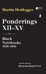 Martin Heidegger - Ponderings XIIXV