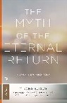 Mircea Eliade, Eliade Mircea, Jonathan Smith, Willard Trask - Myth of the Eternal Return