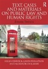 Helen Fenwick, Helen (Durham University Fenwick, Fenwick Helen, Gavin Phillipson, Gavin (Durham University Phillipson, Alexander Williams - Text, Cases and Materials on Public Law and Human Rights