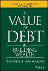 Thomas J Anderson, Thomas J. Anderson, Anderson Thomas J. - Value of Debt in Building Wealth