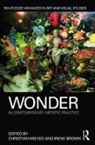 Christian Brown Mieves, Irene Brown, Christian Mieves, Mieves Christian - Wonder in Contemporary Artistic Practice