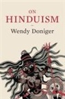 Wendy (Mircea Eliade Distinguished Servic Doniger, Wendy (Mircea Eliade Distinguished Service Professor of the History of Religions Doniger, Doniger Wendy - On Hinduism