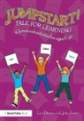 Lyn Dawes, Lyn (Consultant in Spoken Language in the P Dawes, Lyn (Consultant in Spoken Language in the Primary Years Dawes, Dawes Lyn, John Foster - Jumpstart! Talk for Learning