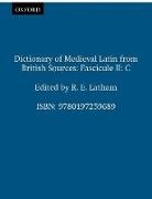R. E. Latham, R E Latham, Latham R. E. - Dictionary of Medieval Latin From British Sources: Fascicule Ii: C