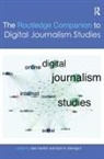 Bob (Cardiff University Franklin, Scott Eldridge II, Scott A. Eldridge II, Bob Franklin, Franklin Bob - Routledge Companion to Digital Journalism Studies