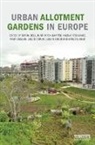 Simon (Estonian University of Life Sciences Bell, Simon Fox-Kamper Bell, Simon Bell, Mary Benson, Silvio Caputo, Caputo Silvio... - Urban Allotment Gardens in Europe