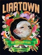 Sean Tejaratchi, Tejeratchi Sean - Liartown USA: The First Four Years