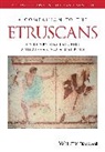 Sinclair Bell, Sinclair (Northern Illinois University and N Bell, Alexandra A Carpino, A Carpino, Sinclair Bell, Alexandra A Carpino... - Companion to the Etruscans