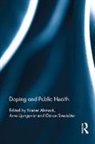 Nader Ljungqvist Ahmadi, Nader Ahmadi, Ahmadi Nader, Arne Ljungqvist, Göran Svedsäter - Doping and Public Health