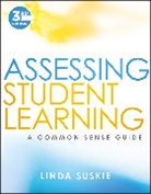 Linda Suskie, Linda (Towson University) Suskie, Suskie Linda - Assessing Student Learning