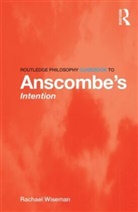 Rachael Wiseman, Wiseman Rachael - Routledge Philosophy Guidebook to Anscombe''s Intention