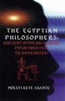 Molefi Kete Asante - The Egyptian Philosophers