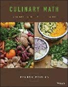 Linda Blocker, Linda (The Culinary Institute of America Blocker, Linda (The Culinary Institute of America) Blocker, Blocker Linda, Julia Hill, Julia (The Culinary Institute of America Hill... - Culinary Math