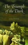 Zara Steiner, Zara (Emeritus Fellow Steiner - Triumph of the Dark