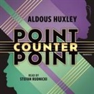 Aldous Huxley, Stefan Rudnicki - Point Counter Point (Hörbuch)