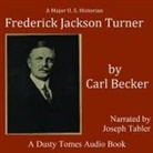 Carl Becker, Joseph Tabler - Frederick Jackson Turner (Hörbuch)