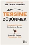 Berthold Gunster - Tersine Düsünmek