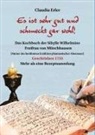 Claudia Erler - Es ist sehr gut und schmeckt gar wohl! Das Kochbuch der Sibylle Wilhelmine Freifrau von Münchhausen