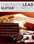 Joseph Alexander, Shaun Baxter, Tim Pettingale - Chromatic Lead Guitar Techniques