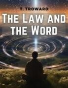 T. Troward - The Law and the Word