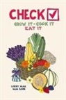 Lizzy Mae van Son - Check! Grow It - Cook It - Eat It