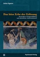 Stefan Etgeton - Das böse Erbe der Erlösung