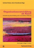 Sylvia Böcker, Ana Campos, Hans Peter Erni, Fanenbruck, Anne Fanenbruck, Gerhard Fatzer - Organisationsentwicklung als Kunst