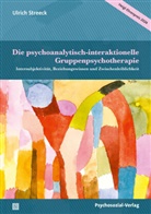 Jörg Bergmann, Andreas Dally, Ulrich Streeck - Die psychoanalytisch-interaktionelle Gruppenpsychotherapie
