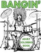Marcy Schaaf - Bangin'