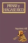 Napoleon Hill - Piense y Hágase Rico