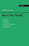 Aldous Huxley - Succeed all your 2024 exams: Analysis of the novel of Aldous Huxley's Brave New World