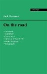 Jack Kerouac - Succeed all your 2024 exams: Analysis of the novel of Jack Kerouac's On the road