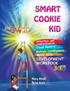Khalil, Baha Kodir - Smart Cookie Kid For 3-4 Year Olds Attention and Concentration Visual Memory Multiple Intelligences Motor Skills Book 3A
