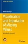 Matthias Templ - Visualization and Imputation of Missing Values