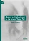 Marios Siammas - Cyprus and its Regiment in the Second World War