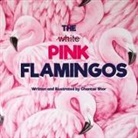 Chantae Shor - The Pink Flamingos
