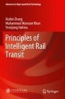 Yeerj Halimu, Yeerjiang Halimu, Muhammad Mansoor Khan, Xiubin Zhang - Principles of Intelligent Rail Transit