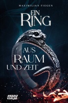 Maximilian Fiegen - Ein Ring aus Raum und Zeit